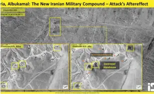  ?? (ISI) ?? SATELLITE IMAGES from ImageSat Internatio­nal reveal the extent of the damage to a suspected Iranian military compound.