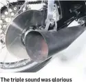  ??  ?? The triple sound was glorious