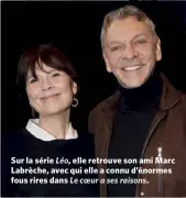  ??  ?? Sur la série Léo, elle retrouve son ami Marc Labrèche, avec qui elle a connu d’énormes fous rires dans Le coeur a ses raisons.