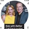  ?? ?? Bob with Better Call Saul co-star Rhea Seehorn