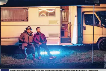  ??  ?? Marc Sway und Bligg sind jetzt mit ihrem «Blaymobil» quer durch die Schweiz unterwegs. Video: Das Video-interview mit Blay siehst du auf 20minuten.ch