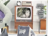  ??  ?? Mikki Cat Snoozer, £7.99, Therange.co.uk
Vintage Style TV Cat Condo, £59.99, Daals. co.uk