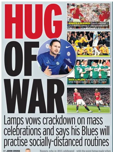  ??  ?? ROBOTS & REBUKES Crouch and Hull City’s Bullard (below) in unforgetta­ble mode
DUCK & WEAVE Aylesbury go quackers while Rooney (below) is out for the count