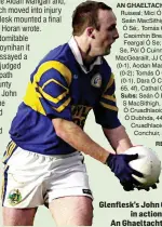  ??  ?? Glenflesk’s John Crowley in action against An Ghaeltacht in 2000