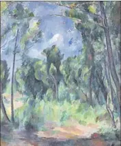  ?? Toledo Museum of Art / Sotheby’s ?? PAUL CÉZANNE’S “Clairière (The Glade)” is one of several works the Toledo Museum of Art plans to sell.