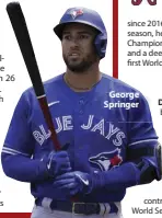  ??  ?? George Springer