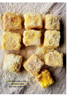  ??  ?? LEMON-AND-LIME
LAMINGTONS R19 PER SERVING