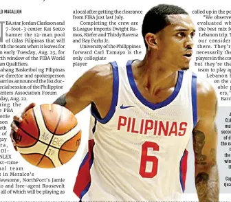  ?? ?? JORDAN CLARKSON makes his second tour of duty for the national team in the fourth window of the FIBA World Cup Asian Qualifiers.