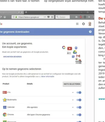  ??  ?? Bij Google Takeout kun je je persoonlij­ke gegevens downloaden. Maar het overzetten naar een andere aanbieder moet je zelf regelen.