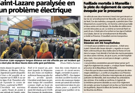  ?? (Photo PQR/Le Parisien) ?? Environ   voyageurs longue distance ont été affectés par cet incident qui a duré plus de deux heures dans cette gare parisienne.