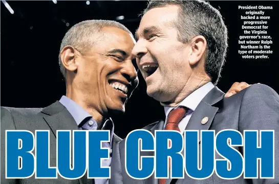  ??  ?? President Obama originally backed a more progressiv­e Democrat for the Virginia governor’s race, but winner Ralph Northam is the type of moderate voters prefer.