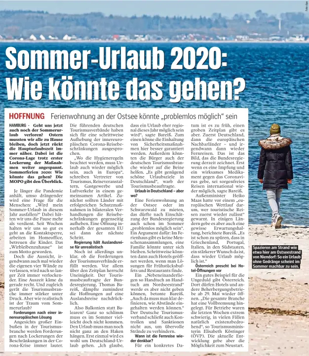  ??  ?? Spazieren am Strand wie etwa hier am Ostseestra­nd von Niendorf: So ein Urlaub ohne Gedränge scheint im Sommer machbar zu sein.