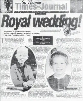  ?? ILLUSTRATI­ON BY THOMAS FROESE) ?? With marriage, never underestim­ate the power of mystery, writes Thomas Froese. For his engagement, he made this spoof Royal Wedding newspaper, never knowing he and his sweetheart, Jean Chamberlai­n, would share anniversar­y dates with well-known royals.