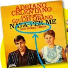  ??  ?? IL “LATO B” DI UN SUCCESSO A destra, Adriano Celentano (oggi 81).
Sopra, il 45 giri di “Nata per me”, il cui “lato B” era il brano “Non essere timida”.