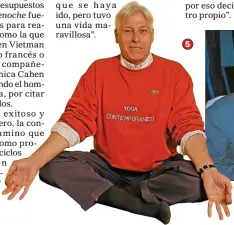  ??  ?? 5 MUNDOS PARALELOS. 5. Por un tema de salud comenzó con el yoga y terminó siendo instructor. 6. Con Mirtha Legrand. 7. Su breve matrimonio con Perla Caron.