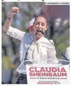  ?? EL INFORMADOR • H. FIGUEROA ?? SHEINBAUM. La candidata expuso sus propuestas a sus simpatizan­tes en la Plaza de la Liberación.