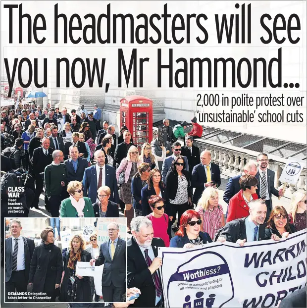  ??  ?? CLASS WAR Head teachers on march yesterday DEMANDS Delegation takes letter to Chancellor