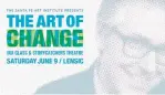  ?? COURTESY OF SANTA FE ART INSTITUTE ?? “The Art of Change” with Ira Glass