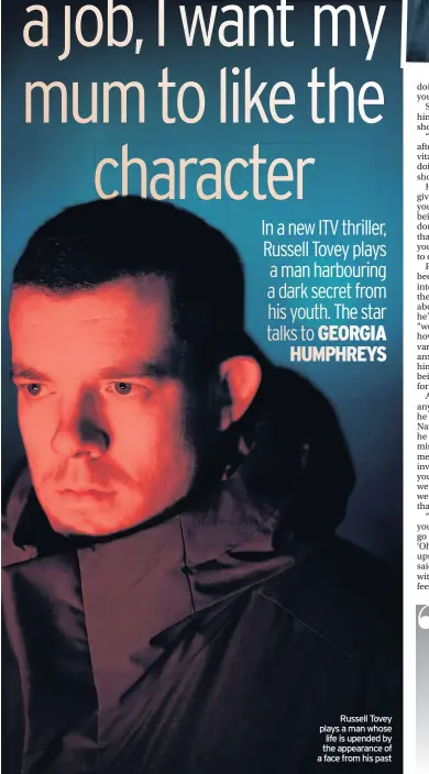  ??  ?? Russell Tovey plays a man whose life is upended by the appearance of a face from his past