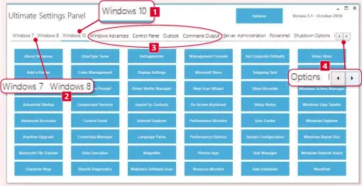  ??  ?? 1 3 4 2 1 Click Windows 10 to open the new Windows 10 panel, and then click any button to configure that feature or tool in Settings, Control Panel or wherever it’s now located in Windows 10. 2 Ultimate Settings Panel also has panels for Windows 7 and...