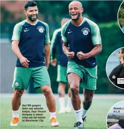  ?? Foto PHOTO NEWS ?? Veel WK-gangers delen nog vakantieki­ekjes, maar Vincent Kompany is alweer volop aan het trainen bij Manchester City.
Lionel Messi.