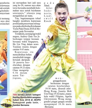  ?? -Gambar Bernama ?? Pemain hoki negara, Wan Norfaiezah Md Saiuti (tengah) ketika mengasak pemain pertahanan Hong Kong pada perlawanan hoki wanita Malaysia menentang Hong Kong pada Sukan Asia Jakarta Palembang 2018 di Stadium Hoki Gelora Bung Karno pada Isnin. Keputusan penuh Malaysia 8 Hong Kong 0. TAN beraksi dalam kategori Nandao Wanita Akhir sempena Sukan Asia 2018 di JIEXPO Kemayoran pada Isnin. Gambar Bernama MENANG: