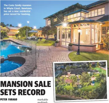  ??  ?? The Costa family mansion in Whyte Court, Newtown, has set a new residentia­l price record for Geelong.