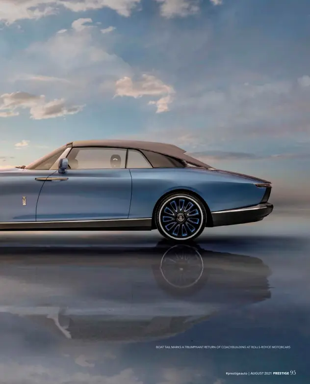  ??  ?? BOAT TAIL MARKS A TRIUMPHANT RETURN OF COACHBUILD­ING AT ROLLS-ROYCE MOTORCARS