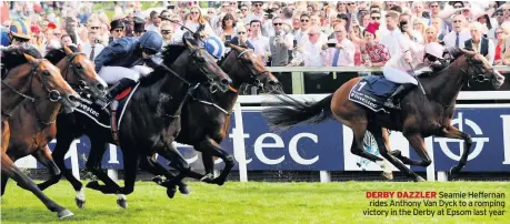  ??  ?? DERBY DAZZLER Seamie Heffernan rides Anthony Van Dyck to a romping victory in the Derby at Epsom last year