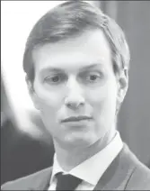  ??  ?? Jared Kushner