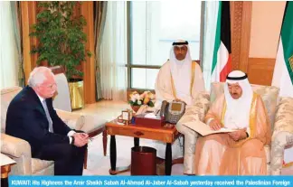  ?? — KUNA ?? KUWAIT: His Highness the Amir Sheikh Sabah Al-Ahmad Al-Jaber Al-Sabah yesterday received the Palestinia­n Foreign Minister Riyadh Al-Maliki at Seif Palace. Al-Maliki handed a letter from Palestine’s President Mahmoud Abbas to His Highness the Amir.