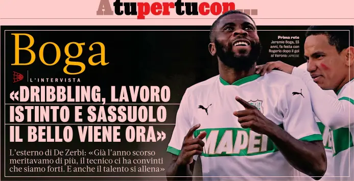  ?? LAPRESSE ?? Prima rete Jeremie Boga, 23 anni, fa festa con Rogerio dopo il gol al Verona