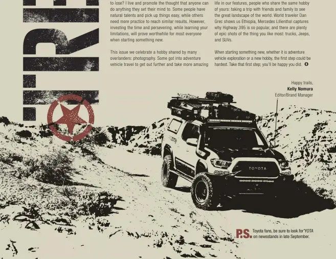  ??  ?? Toyota fans, be sure to look for YOTA on newsstands in late September.
P.S.