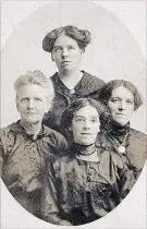  ?? DANA MCNICOL ?? On the left, Annie Kay McNicol with her surviving daughters Annie, Mary and Elizabeth. Annie Kay lost her husband, three sons and four grandkids before she died of influenza in 1918.