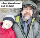  ??  ?? > Leo Munnik and dad Michael