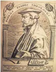  ??  ?? Der Gelehrte, Prediger, Reformator und Buchdrucke­r Paul Fagius.