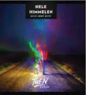  ??  ?? Ep’en «Hele himmelen Remix EP» slippes digitalt førstkomme­nde fredag 22. februar.