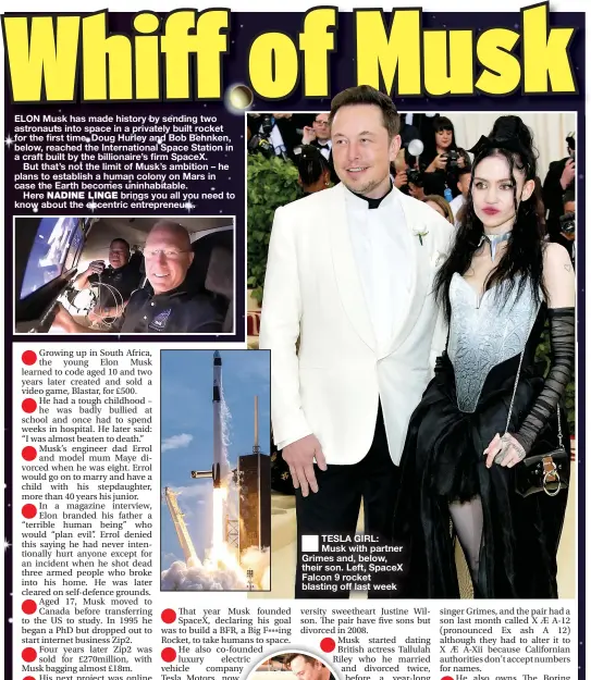  ??  ?? ■
TESLA GIRL: Musk with partner Grimes and, below, their son. Left, Spacex Falcon 9 rocket blasting off last week