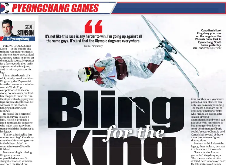  ?? JEAN LEVAC/POSTMEDIA NETWORK ?? Canadian Mikael Kingsbury practises on the moguls at the Phoenix Snow Park in Pyeonchang, South Korea, yesterday.