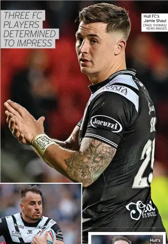  ?? CRAIG THOMAS/ NEWS IMAGES ?? Hull FC’S Jamie Shaul