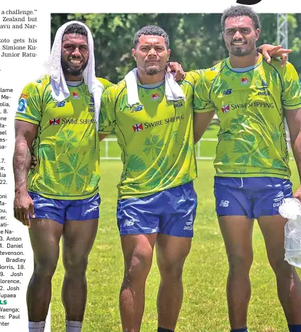  ?? Photo: Fijian Drua Media ?? Fijian Drua players (from left), Frank Lomani, Zuriel Togiatama and Iosefo Masi after training in Nadi on March 13, 2023.