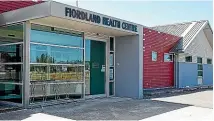  ?? BARRY HARCOURT ?? Fiordland Health Centre will be the site of Te A¯ nau’s new maternal and child hub.