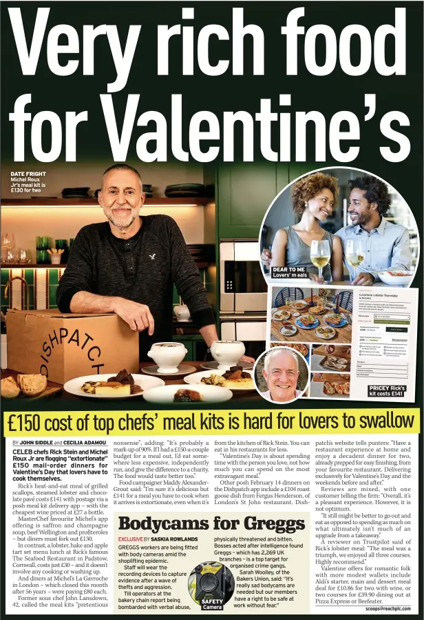  ?? ?? DATE FRIGHT Michel Roux Jr’s meal kit is £130 for two
DEAR TO ME Lovers’ m eals
PRICEY Rick’s kit costs £141