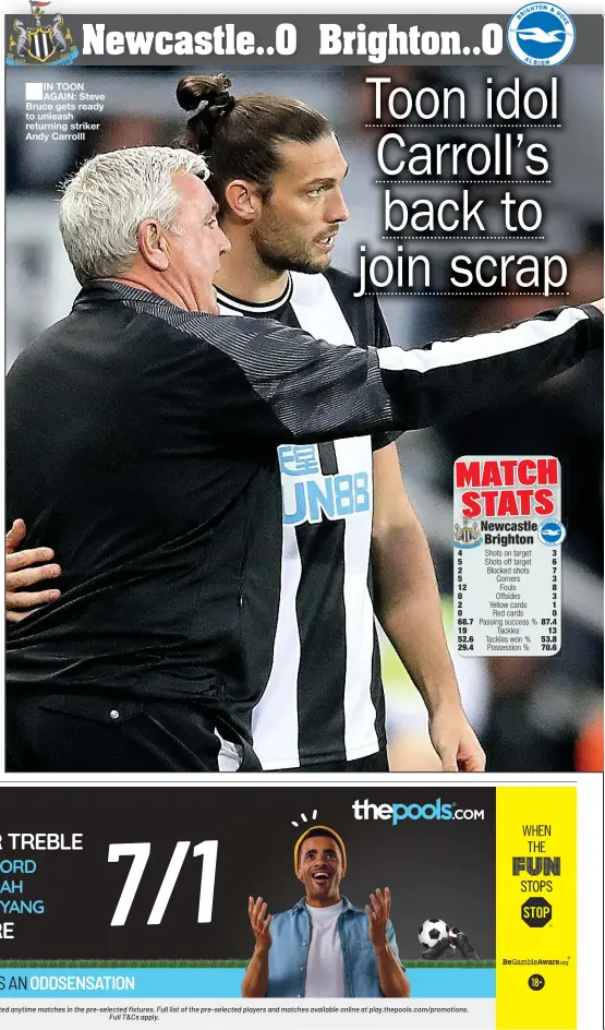  ??  ?? IN TOON AGAIN: Steve Bruce gets ready to unleash returning striker Andy Carrolll