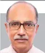  ?? Sudhir Sahi ?? Consultant for Punjab Tourism and ex-Consultant for United Nations Developmen­t Programme (UNDP)