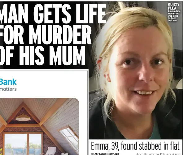  ?? ?? GUILTY PLEA Emma Jane Mcparland was killed in April last year