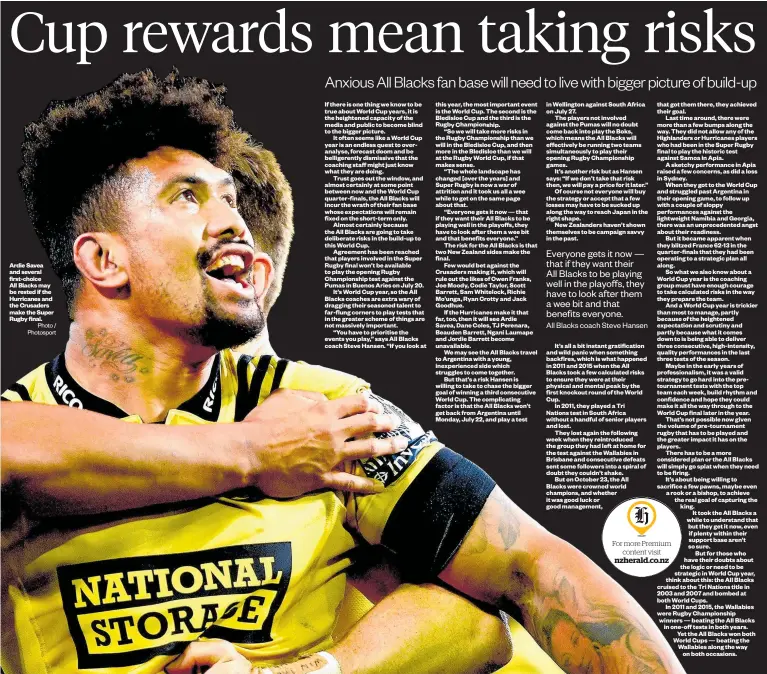  ?? Photo / Photosport ?? Ardie Savea and several first-choice All Blacks may be rested if the Hurricanes and the Crusaders make the Super Rugby final.