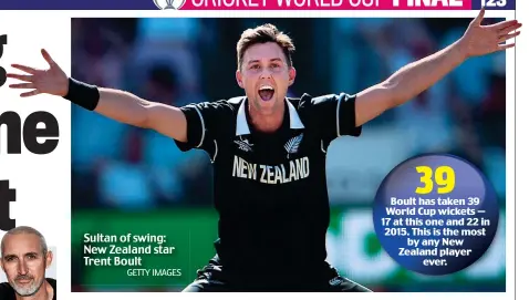 ?? GETTY IMAGES ?? Sultan of swing: New Zealand star Trent Boult