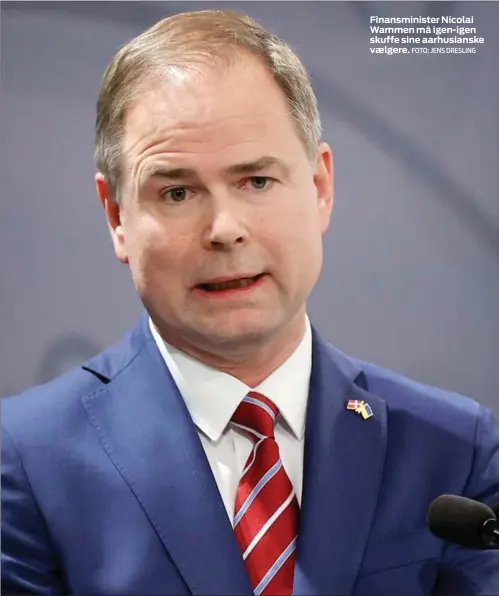  ?? FOTO: JENS DRESLING ?? Finansmini­ster Nicolai Wammen må igen-igen skuffe sine aarhusians­ke vaelgere.