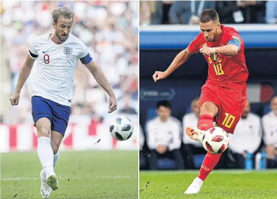  ??  ?? England striker Harry Kane, left, and Belgium’s Eden Hazard.